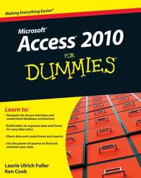 Access 2010 for Dummies by Ken Cook; Laurie A. Ulrich - 2010