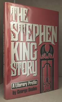 The Stephen King Story by Beahm, George (Biography of Stephen King.)