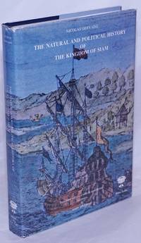 The Natural and Political History of the Kingdom of Siam by Gervaise, Nicolas; translated and edited with an introduction and notes by John Villiers - 1989