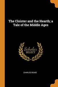 image of The Cloister and the Hearth; a Tale of the Middle Ages
