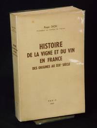 Histoire de la Vigne et du Vin en France des Origines au XIX Siecle [History of the Vine and...