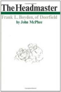 image of The Headmaster: Frank L. Boyden of Deerfield