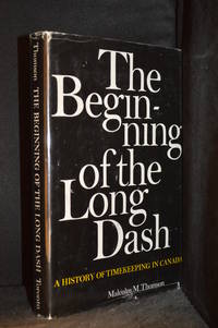 cover of The Beginning of the Long Dash: a history of timekeeping in Canada
