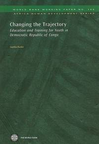 Democratic Republic of the Congo: Changing the Trajectory - Education and Training for Youth