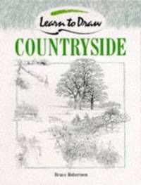 Countryside (Collins Learn to Draw S.) by Robertson, Bruce