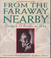 cover of From the Faraway Nearby: Georgia O'Keeffe as Icon