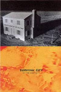 Survival City: Adventures Among the Ruins of Atomic America