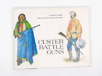 Custer Battle Guns by DU MONT, JAMES S - 1974