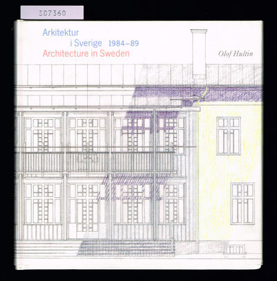 Arkitektur i Sverige 1984-89. / Architecture in…