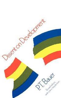 Dissent on Development: Studies and Debates in Development Economics, Revised Edition