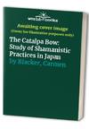 The Catalpa Bow: Study of Shamanistic Practices in Japan