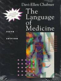 The Language of Medicine : A Write-in Text Explaining Medical Terms