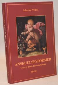 Anskuelsesformer - træk af dansk litteraturhistorie Bind 1.