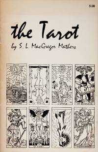 image of The Tarot Its Occult Signification, Use In Fortune-Telling, and Method of Play