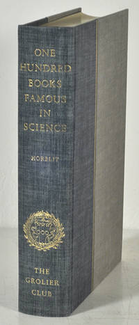 One hundred books famous in science. Based on an…