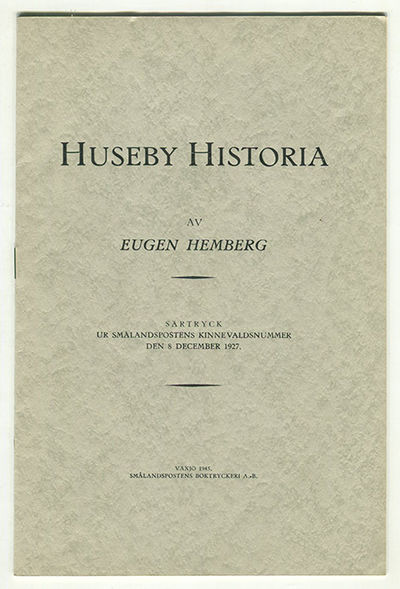 Huseby historia. Särtryck ur Smålandspostens…