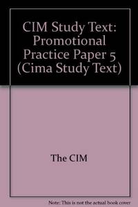 CIM Study Text: Promotional Practice Paper 5