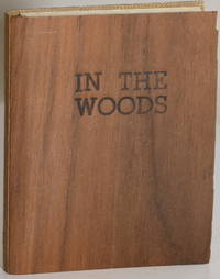 IN THE WOODS:  A Forest Hymn; When Woods Were Green; Nature
