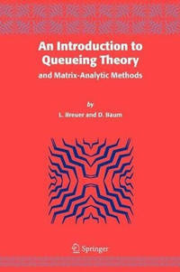 An Introduction to Queueing Theory: and Matrix-Analytic Methods