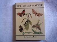 Butterflies and Moths. Engravings By Christian Sepp and His Son Ian Christiaan Sepp. by McNeill, Stuart - 1978