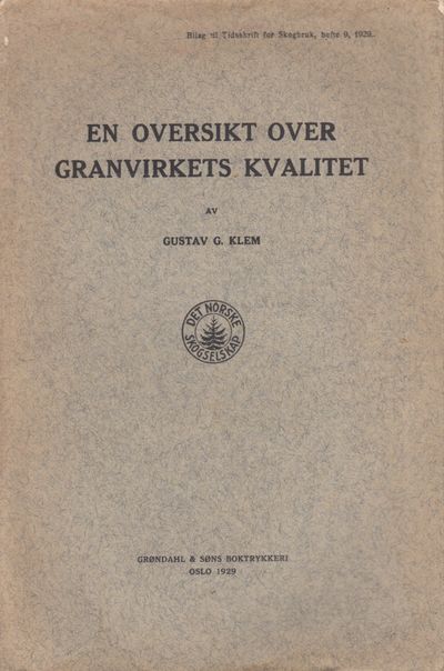 En oversikt over granvirkets kvalitet. Av...