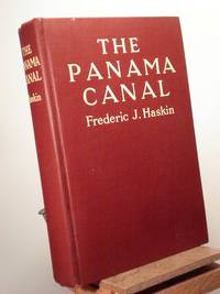 The Panama Canal by Frederic J. Haskin - 1913