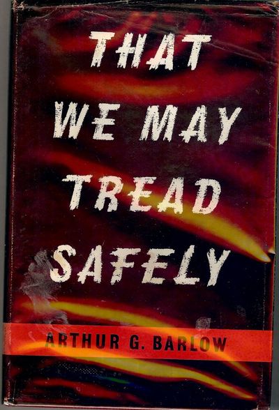 THAT WE MAY TREAD SAFELY