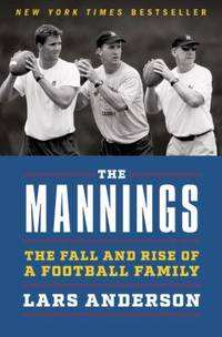 The Mannings : The Fall and Rise of a Football Family