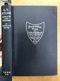 C. T. Studd Athlete and Pioneer