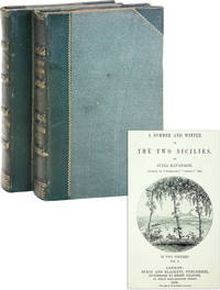 A Summer and Winter in The Two Sicilies (in Two Volumes) by [WOMEN TRAVELERS] KAVANAGH, Julia - 1858