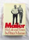 Mailer. His Life and Times