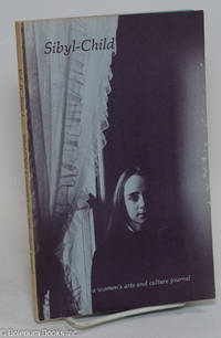 cover of Sibyl-Child: a women's art and culture journal; vol. 4, #1