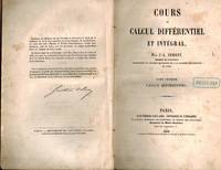 Cours de calcul différentiel et intégral, par J.-A. Serret, Tome Premier and Tome Second by J. -A Serret - First Edition - 1868 - from Dale Steffey Books (SKU: 005288)