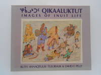 image of Qikaaluktut: Images of Inuit Life