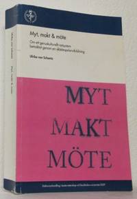 Myt, makt & möte. Om ett genuskulturellt…