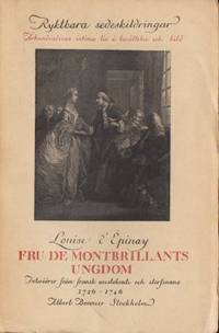 Fru de Montbrillants ungdom. Interiörer från…