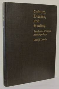 Culture, Disease, and Healing. Studies in Medical…