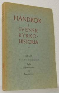 Handbok i svensk kyrkohistoria.  Del 2. Från…