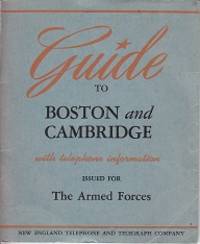 image of Guide to Boston and Cambridge with Telephone Information - Issued for The Armed Forces