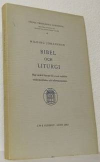 Bibel och liturgi. Med särskild hänsyn till…