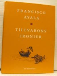 Tillvarons ironier. Översättning av Peter…