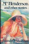 Mrs Henderson and other Stories