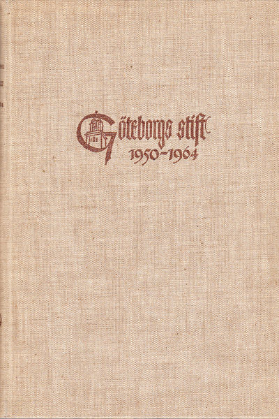 Göteborgs stift 1950-1964. Biografisk matrikel…