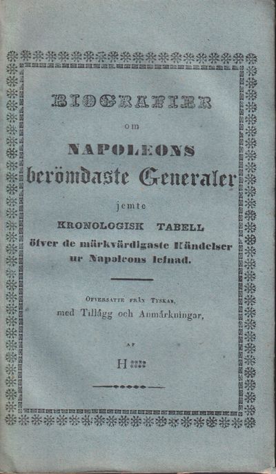 Biografier om Napoleons berömdaste generaler,…