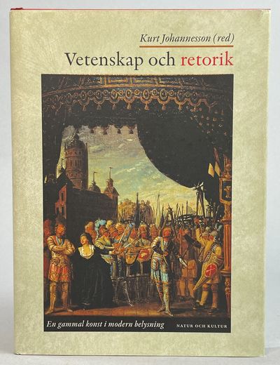 Vetenskap och retorik. En gammal konst i modern…