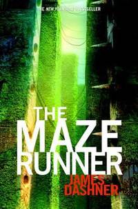 The Maze Runner (Maze Runner, Book One) : Book One