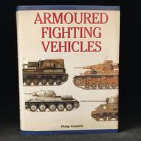 Armoured Fighting Vehicles by Philip Trewhitt - Hardcover - from Burton Lysecki Books, ABAC/ILAB (SKU: 151926)
