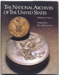 The National Archives of The United States by Herman J VIOLA - Hardcover - 1986 - from Between the Covers- Rare Books, Inc. ABAA (SKU: 311387)