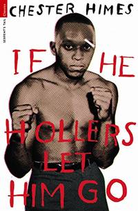 image of If He Hollers Let Him Go (Serpent's Tail Classics)