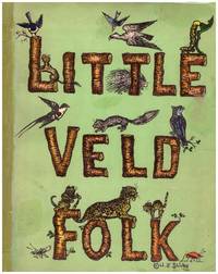 LITTLE VELD FOLK by SHIRLEY, CECIL J - 1943